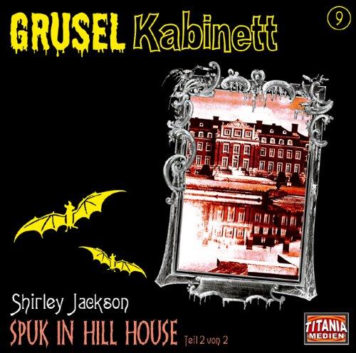 Spuk in Hill House 2. CD . Grusel Kabinett 9