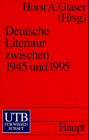 Deutsche Literatur zwischen 1945 und 1995: Eine Sozialgeschichte