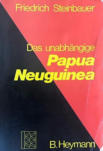 Das unabhängige Papua Neuguinea