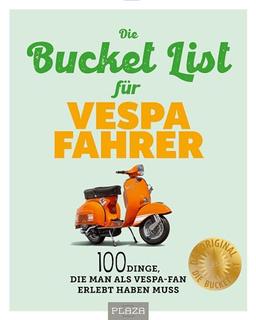 Die Bucket List für Vespa Fahrer: 100 Dinge, die man als Vespa-Fan erlebt haben muss. Geschenk für Vespa-Fans