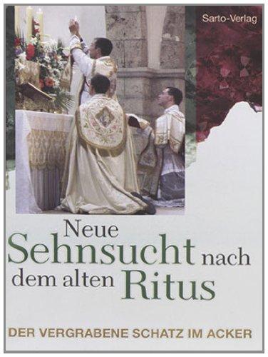 Neue Sehnsucht nach dem alten Ritus: Der vergrabene Schatz im Acker