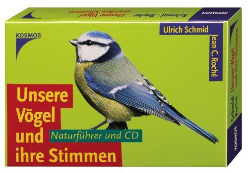 Unsere Vögel und ihre Stimmen. Naturführer und CD