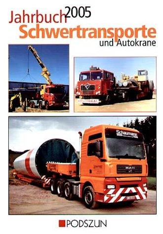 Jahrbuch Schwertransporte und Autokrane 2005