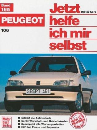 Peugeot 106 (Jetzt helfe ich mir selbst)