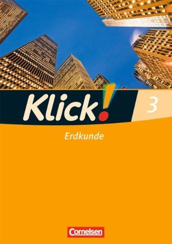 Klick! Erdkunde - Fachhefte für alle Bundesländer: Band 3 - Arbeitsheft