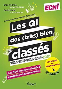 Les QI des (très) bien classés 2016, 2017, 2018, 2019, 2020, ECNi : les 600 questions isolées, corrigées et commentées