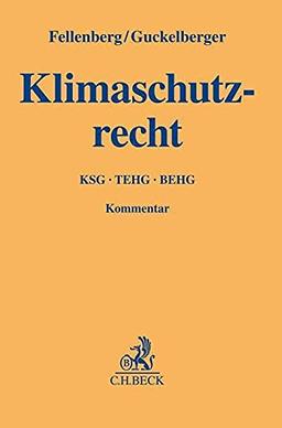 Klimaschutzrecht: KSG, TEHG, BEHG (Gelbe Erläuterungsbücher)