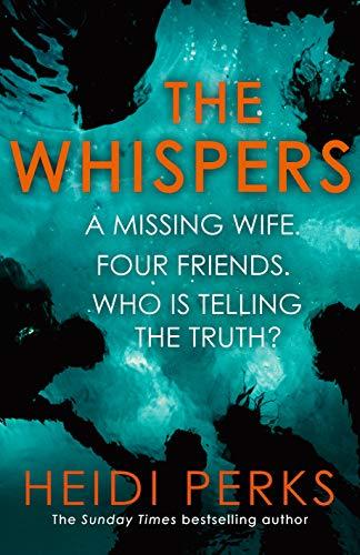 The Whispers: The new impossible-to-put-down thriller from the bestselling author