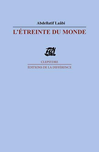 L'étreinte du monde : poèmes