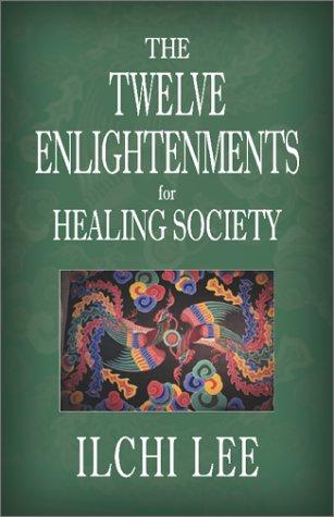 The Twelve Enlightenments for Healing Society