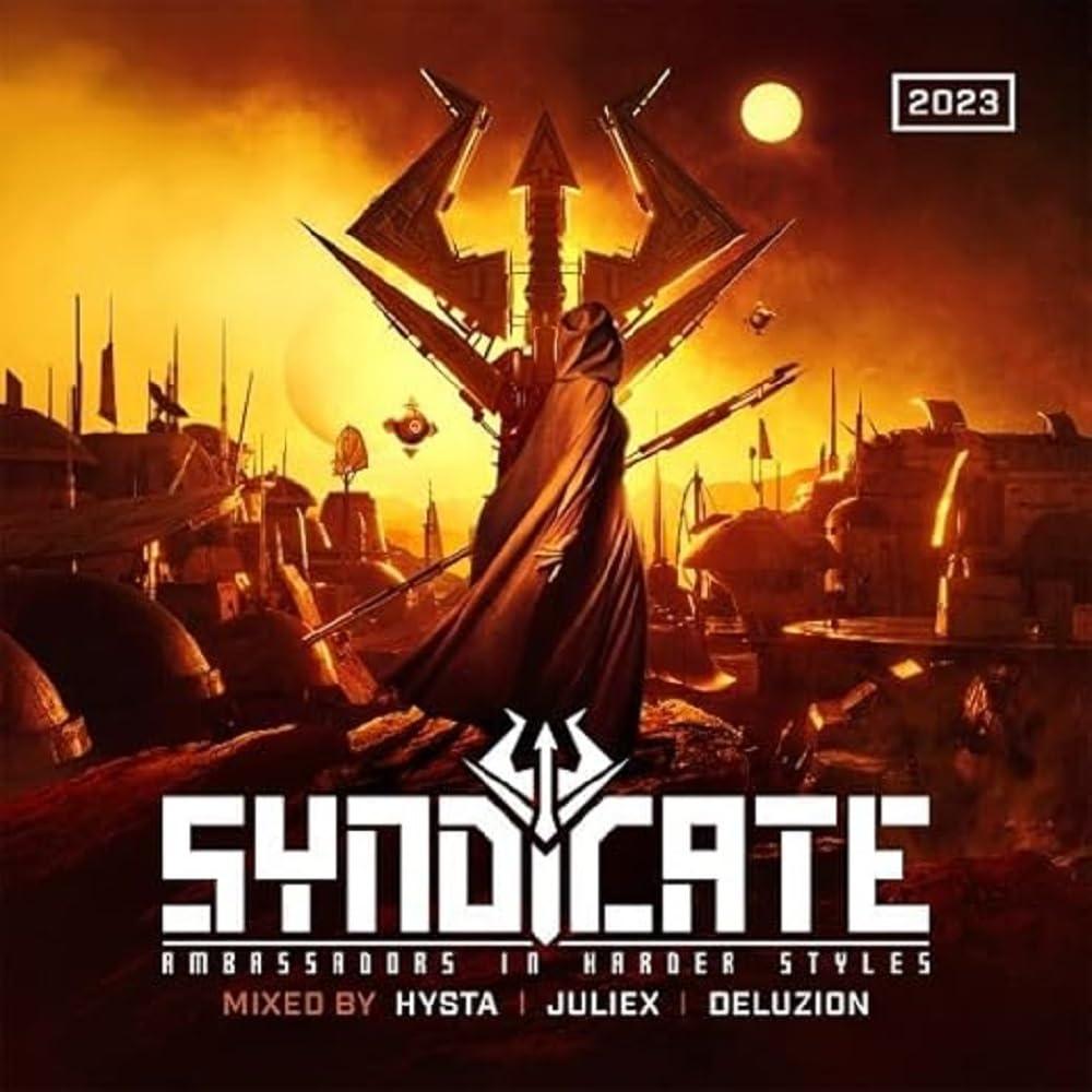 Syndicate 2023 - Ambassadors in Harder Styles