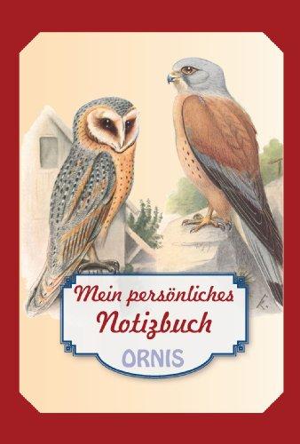 Mein persönliches Notizbuch Ornis: mit Dauerterminkalender