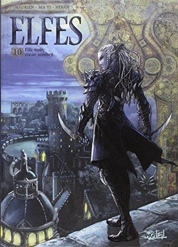 Elfes. Vol. 10. Elfe noir, coeur sombre