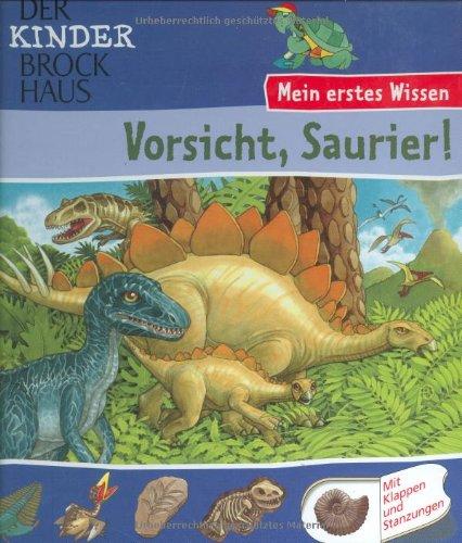 Vorsicht, Saurier!: Mein erstes Wissen