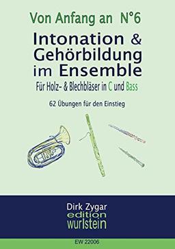 Intonation im Ensemble - C: Arbeitsbuch für gute Intonation und Gehörbildung (Von Anfang an)