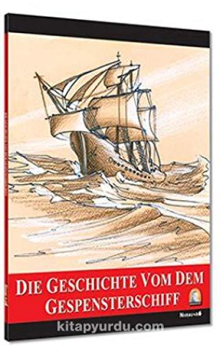 Die Geschichte dem Gespenterschiff