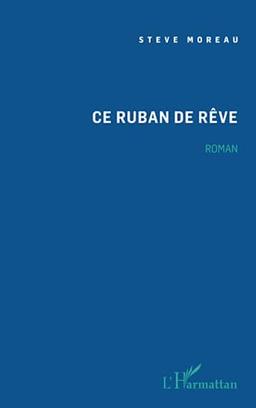 Ce ruban de rêve