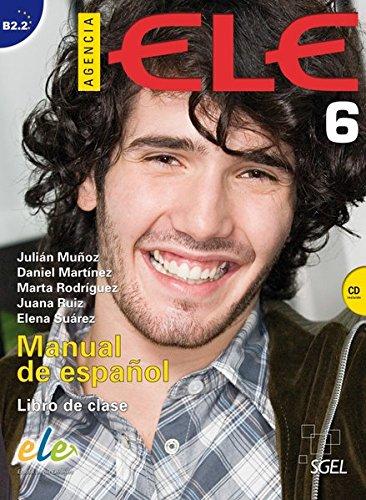 Agencia ELE 6: Manual de Español / Kursbuch mit Audio-CD