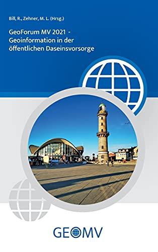 GeoForum MV 2021: Geoinformation in der öffentlichen Daseinsvorsorge (GeoFrorum MV)