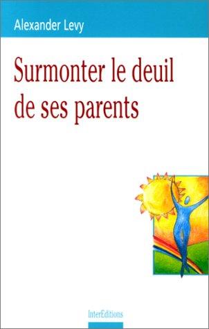 Surmonter le deuil de ses parents (Développement P)