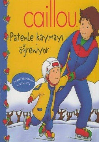 Caillou - Patenle Kaymayi Ögreniyor