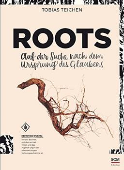 Roots: Auf der Suche nach dem Ursprung des Glaubens