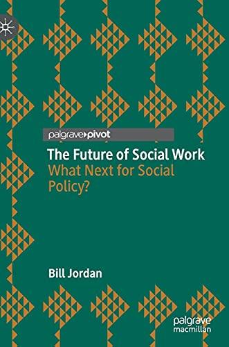 The Future of Social Work: What Next for Social Policy?