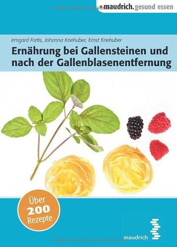 Ernährung bei Gallensteinen und nach der Gallenblasenentfernung