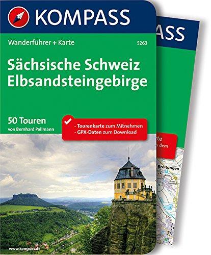 Sächsische Schweiz - Elbsandsteingebirge: Wanderführer mit Extra Tourenkarte zum Mitnehmen. (KOMPASS-Wanderführer)