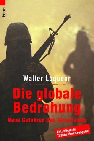 Die globale Bedrohung: Neue Gefahren des Terrorismus