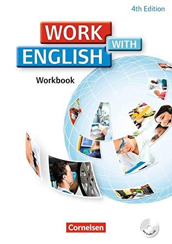 Work with English - 4th Edition - Allgemeine Ausgabe: A2/B1 - Workbook mit CD