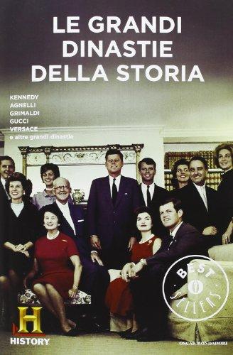 Le grandi dinastie della storia. History Channel (Oscar bestsellers, Band 2327)