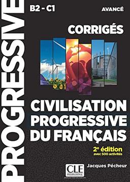 Civilisation progressive du français, Niveau avancé: Niveau avancé 2ème édition. Corrigés