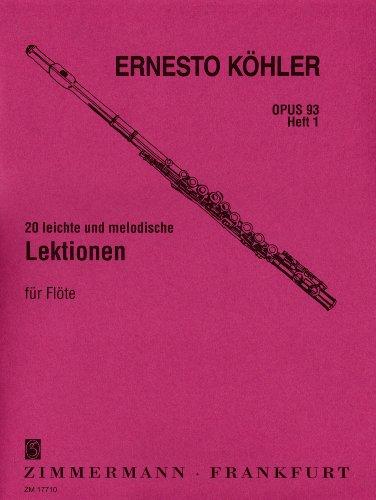 20 leichte und melodische Lektionen op. 93 Heft 1 für Flöte solo: in fortschreitender Schwierigkeit