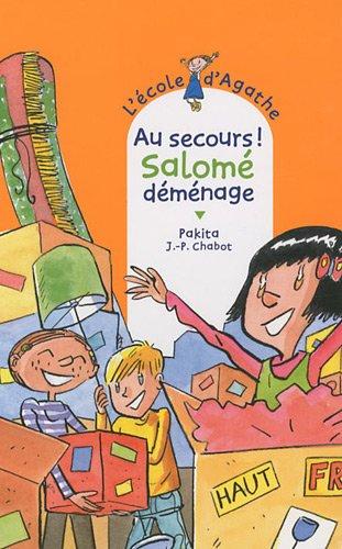 L'école d'Agathe. Vol. 57. Au secours ! Salomé déménage