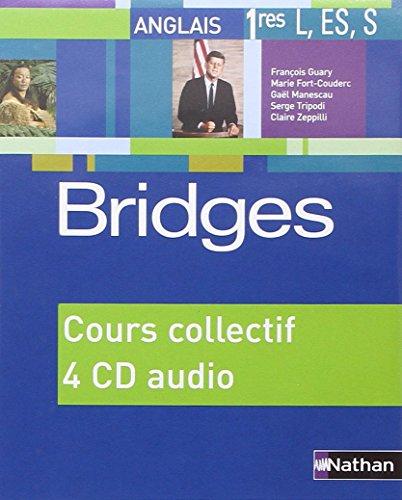 Bridges 1re L, ES, S : 4 CD audio pour la classe (2006)