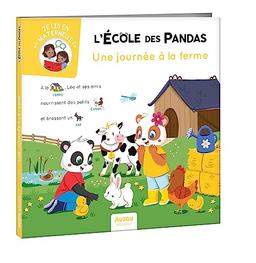 L'école des pandas. Une journée à la ferme