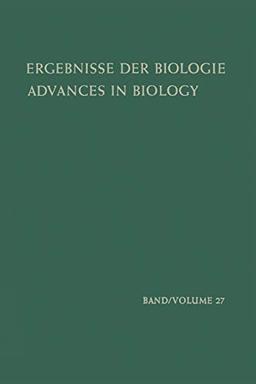 Ergebnisse der Biologie / Advances in Biology (German and English Edition) (Ergebnisse der Biologie Advances in Biology, 27, Band 27)