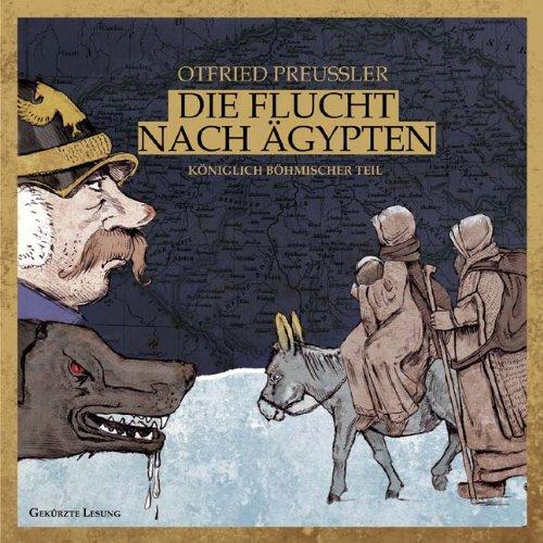 Die Flucht nach Ägypten. Königlich böhmischer Teil: 5 CDs