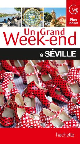 Un grand week-end à Séville