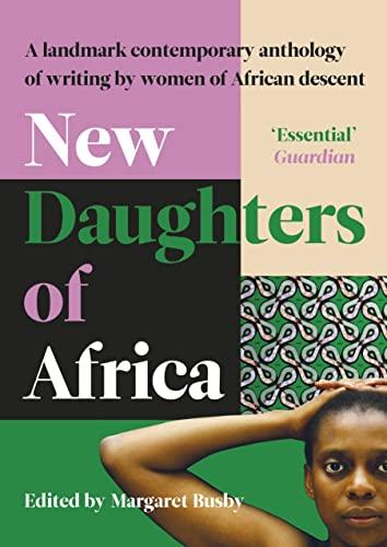 New Daughters of Africa: An International Anthology of Writing by Women of African descent