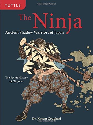 The Ninja: Ancient Shadow Warriors of Japan