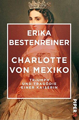 Charlotte von Mexiko: Triumph und Tragödie einer Kaiserin