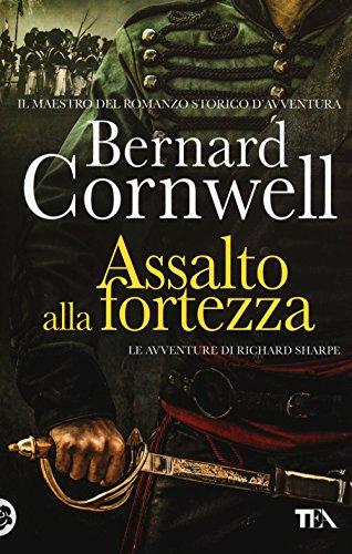 Assalto alla fortezza. Le avventure di Richard Sharpe