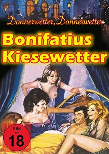 Donnerwetter, Donnerwetter, Bonifazius Kiesewetter