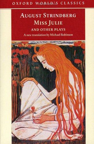 Miss Julie and Other Plays (Oxford World's Classics)