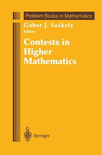 Contests in Higher Mathematics: Miklós Schweitzer Competitions 1962-1991 (Problem Books in Mathematics)