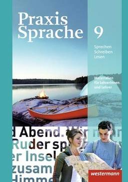 Praxis Sprache - Allgemeine Ausgabe 2010, Lehrermaterial 9