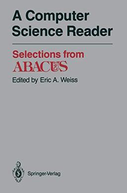 A Computer Science Reader: Selections from ABACUS