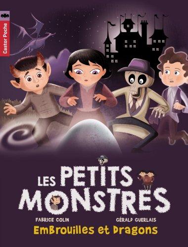 Les petits monstres. Vol. 1. Embrouilles et dragons